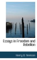 Essays in Freedom and Rebellion