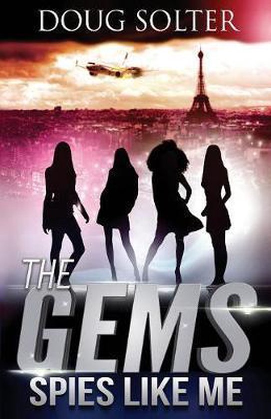 Gems Spy Thriller- Spies Like Me - cover
