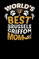 World's Best Brussels Griffon Mom