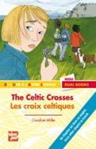 The Celtic crosses/Les croix celtiques