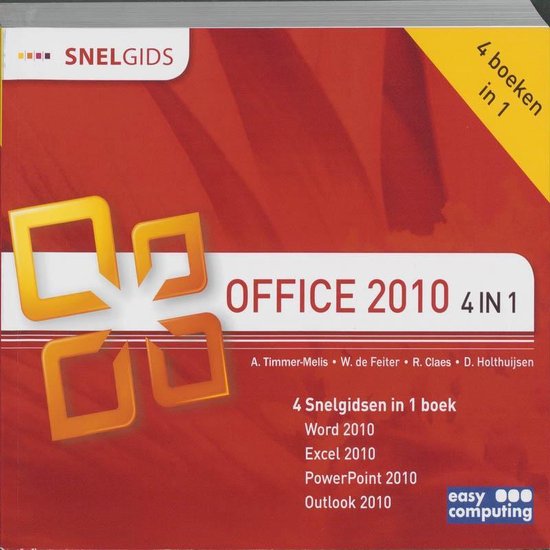 Cover van het boek 'Snelgids Office 2010 4 in 1' van Anne Timmer - Melis