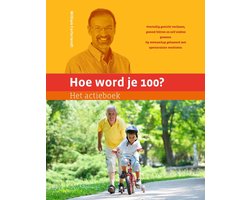 Hoe word je 100?  -   Het actieboek