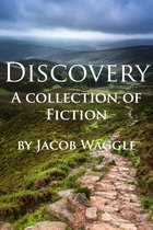 Discovery: A Collection of Fiction