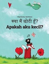 Kya Maim Choti Hum? Apakah Aku Kecil?