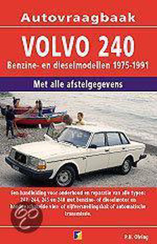 Cover van het boek 'Vraagbaak Volvo 240 benzine/diesel 1975-1991' van P.H. Olving
