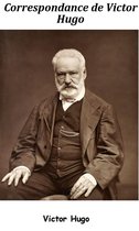 Correspondance de Victor Hugo