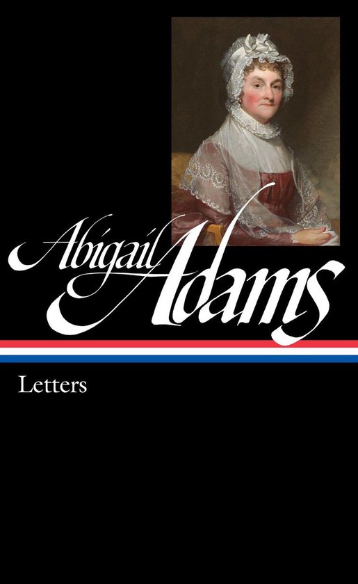 Library of America Adams Family Collection 4 - Abigail Adams ... - cover