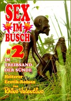 Sex im Busch 2 - Sex im Busch 2 Im Treibsand der Sünde