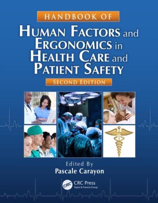 Handbook of Human Factors and Ergonomics in Health Care and  ... - cover