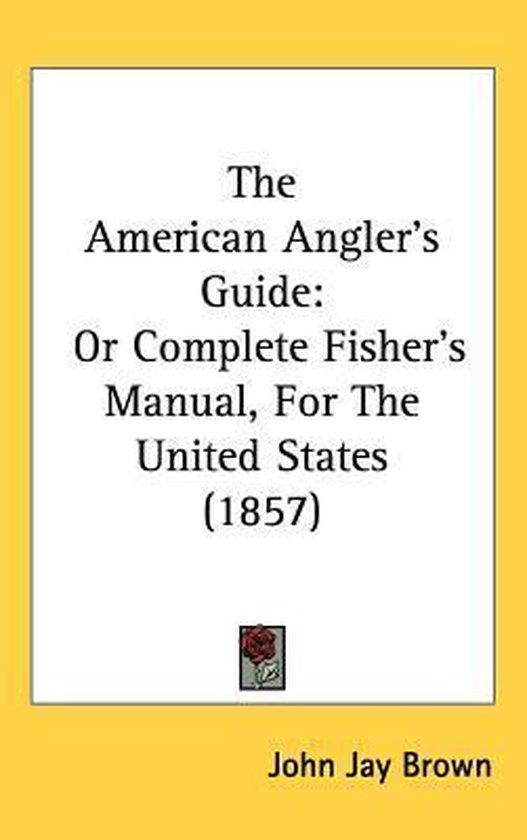 The American Angler's Guide - cover
