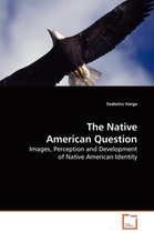 The Native American Question