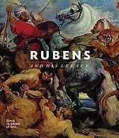 Rubens His Legacy Ra Ed Only
