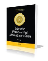 Enterprise iPhone and iPad Administrator's Guide