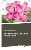 The Mule And The Child - Volume Two