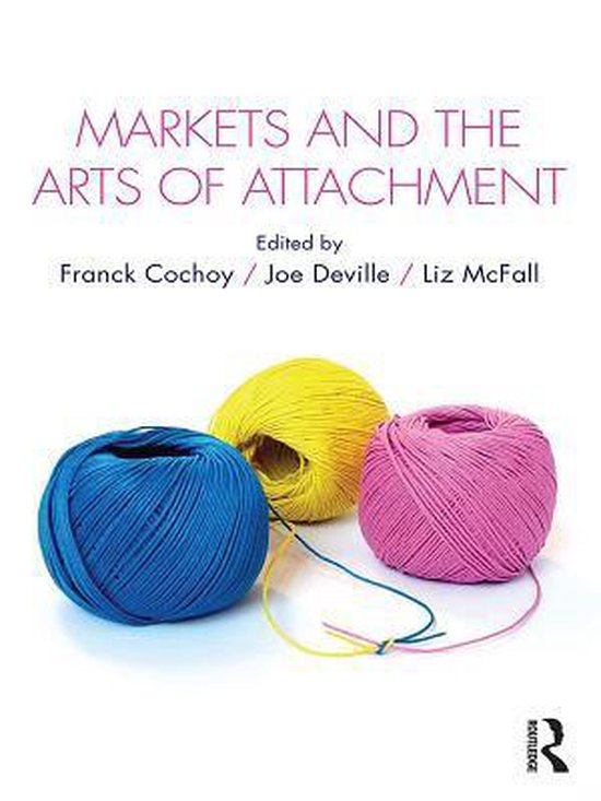 CRESC - Markets and the Arts of Attachment - cover