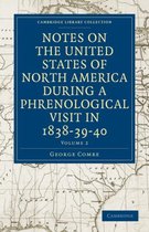 Notes on the United States of North America During a Phrenological Visit in 1838-39-41