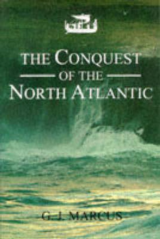 9780851151588 - The Conquest of the North Atlantic
