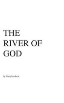 The RIVER OF GOD