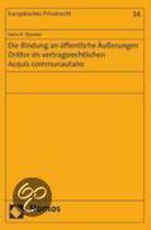 Die Bindung an öffentliche Äußerungen Dritter im vertragsrechtlichen Acquis communautaire