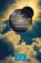 The Patrick Moore Practical Astronomy Series- Rare Astronomical Sights and Sounds