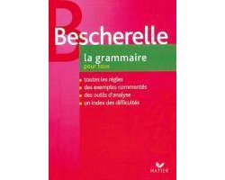 Le Nouveau Bescherelle. La grammaire pour tous