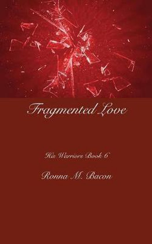 His Warriors- Fragmented Love - cover