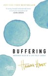 Buffering Unshared Tales of a Life Fully Loaded