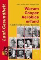 Warum Cooper Aerobics erfand