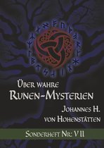Über wahre Runen-Mysterien Sonderheft Nr. 7 - Über wahre Runen-Mysterien