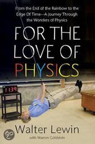 For the Love of Physics