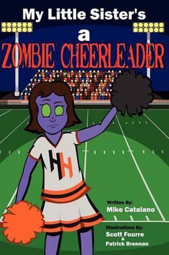 My Little Sister's A Zombie Cheerleader, Mike Catalano 9781611990690