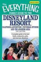 The Everything Family Guide to the Disneyland Resort, California Adventure, Universa