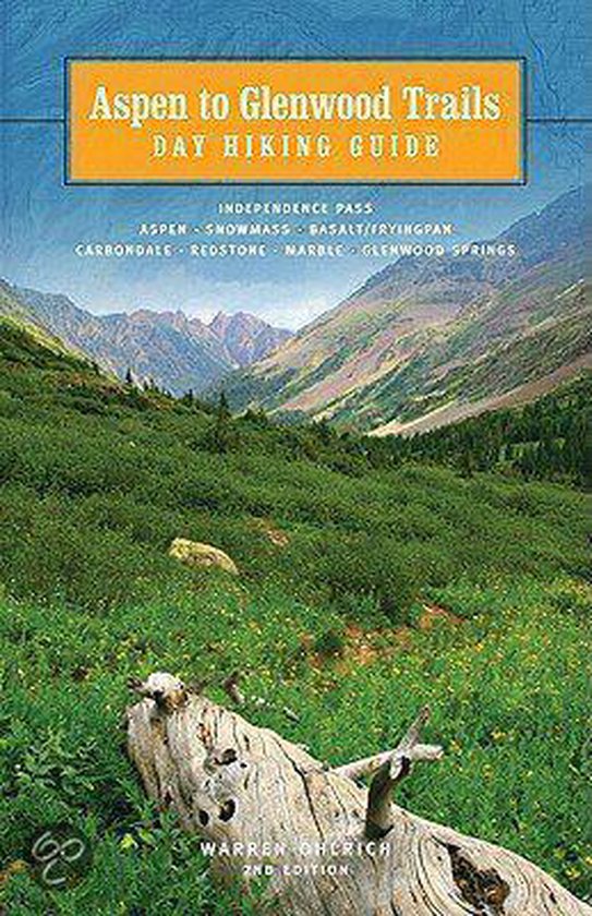 Aspen to Glenwood Trails Day Hiking Guide