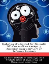 Evaluation of a Method for Kinematic GPS Carrier-Phase Ambiguity Resolution using a Network of Reference Receivers