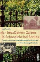 'Ich besaß einen Garten in Schöneiche bei Berlin'