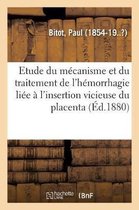 Contribution � l'�tude Du M�canisme Et Du Traitement de l'H�morrhagie