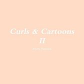 Curls & Cartoons II