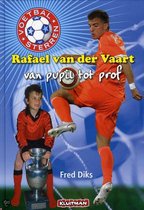 Voetbalsterren van pupil tot prof / Rafael van der Vaart