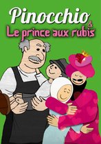 Pinocchio/Le Prince Aux Rubis