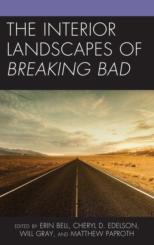 The Interior Landscapes of Breaking Bad - cover