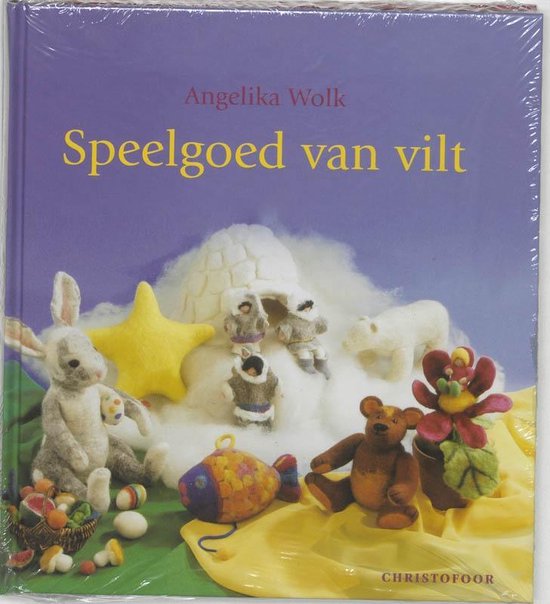 Cover van het boek 'Speelgoed van vilt' van Angelika Wolk
