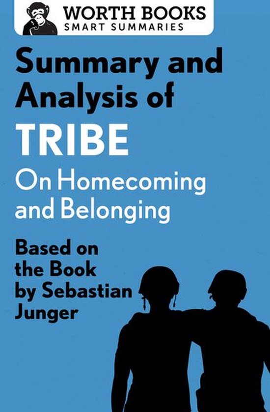 Smart Summaries - Summary and Analysis of Tribe: On Homecoming and ...