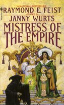 Riftwar Cycle: The Empire Trilogy 3 - Mistress of the Empire