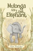 Mulonga - The Lost Elephant