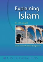 Explanations - Explaining Islam from a Catholic Perspective