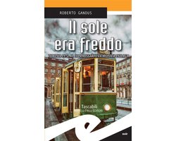 Il sole era freddo