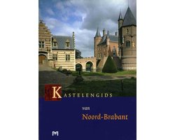 Kastelengids Van Noord-Brabant