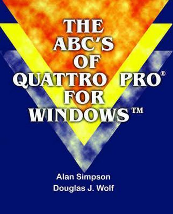 The ABC's of Quattro Pro for Windows - cover