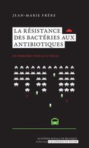 L'Académie en poche - La résistance des bactéries aux antibiotiques