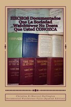 Hechos Documentados Que La Sociedad Watchtower No Desea Que Usted Conozca